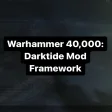 Warhammer 40,000: Darktide Mod Framework