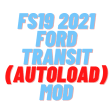 FS19 2021 FORD TRANSIT (AUTOLOAD) Mod
