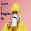 Corona2BoogalooFlu