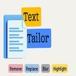 Text Tailor - by Bliink