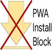 PWA Install Block