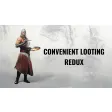 Convenient Looting Redux