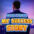 My Success Story: Life Choices