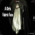 Icon of program: A Girls Fabric Face