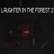 LAUGHTER IN THE FOREST 2