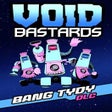 Programikonen: Void Bastards: Bang Tydy