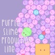 ไอคอนของโปรแกรม: Purple Slime Production L…