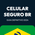 Celular Seguro BR - Guia 2024