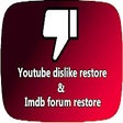 YouTube Dislike and IMDb forum restorer