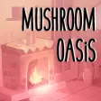 Mushroom Oasis [DEMO]