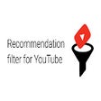 Recommendation filter for YouTube