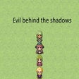 プログラムのアイコン：Evil behind the shadows