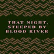Programikonen: That Night Steeped by Blo…