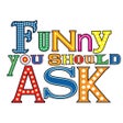 Ikon program: Funny You Should Ask