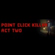 أيقونة البرنامج: Point Click Killer: Act T…