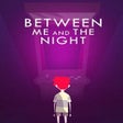 Ikona programu: Between Me and the Night