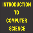 INTRODUCTION TO COMPUTER SCIEN