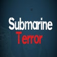 Submarine Terror