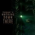 프로그램 아이콘: There's Nothing Down Ther…