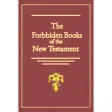 Forbidden Books Of The New Testament