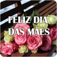 Feliz Dia das Mães