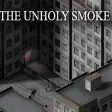The Unholy Smoke