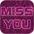 Miss You Greeting E-Cards