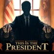 Icon of program: This Is the President