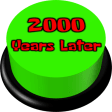 2000 Years Later Button