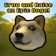 Grow and Raise an EPIC Doge