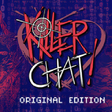 Icon of program: Killer Chat! - Original E…