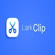 Icon of program: Lark Clip