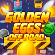 Ikona programu: Golden Eggs: OffRoad