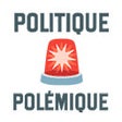 Politique  Polémique