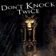 ไอคอนของโปรแกรม: Dont Knock Twice