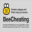 BeeCheating