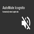 AutoMute Incognito