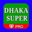 Dhaka Super