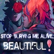 プログラムのアイコン：STOP BURYING ME ALIVE, BE…