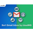 Sort Gmail Inbox by cloudHQ