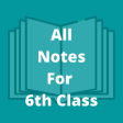 All Subjects Notes Class 6