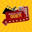 Ícone do programa: What the Dub