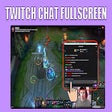 Ikon program: Twitch chat overlay on fu…