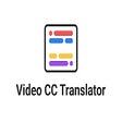 Video CC translator