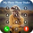 My Photo Phone Dialer: Photo Caller Screen Dialer