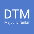 Majburiy fanlar DTM