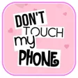 أيقونة البرنامج: Dont Touch My Phone Wallp…