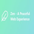 Zen - A Peaceful Web Experience