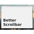 Better Scrollbar