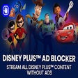 Disney Plus Ad Blocker icon